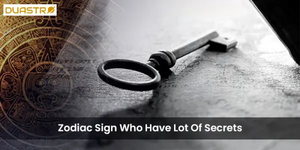 Zodiac Sign Who Have Lot Of Secrets
